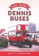 120 Years of Dennis Buses (Amberley)