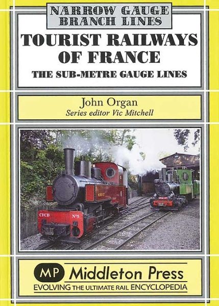 Tourist Railways of France: Sub-Metre Gauge Lines