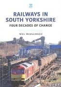 Railways in South Yorkshire: Four Decades of Change (Key)