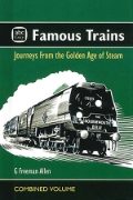 Famous Trains: Journeys from the Golden Age of Steam (Crecy)