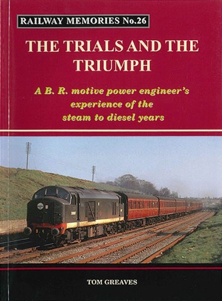 Railway Memories 26: The Trials and the Triumpe (Bellcode)
