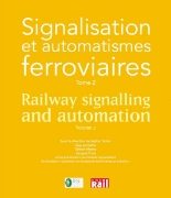 Railway Signalling and Automation Volume 2 (La Vie du Rail)