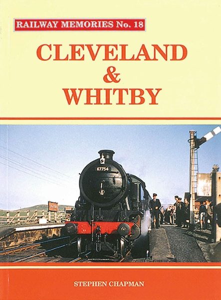 Railway Memories 18: Cleveland & Whitby (Bellcode)