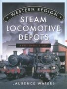 Western Region Steam Locomotive Depots: A Pictorial Study PS