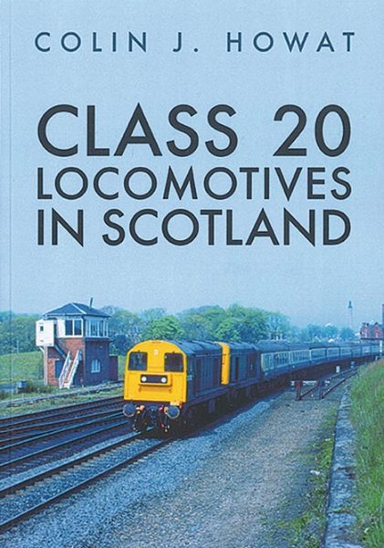 Class 20 Locomotives in Scotland (Amberley)
