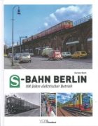 S-Bahn Berlin: 100 Jahre elektrischer Betrieb (GM)