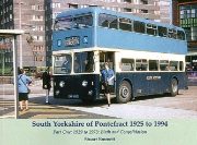 South Yorkshire of Pontefract 1925 to 1994 Part 1: 1929-73: Birth and Consolidation (Stenlake)