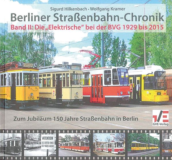 Berliner Strassenbahn Chronik Band 2 (GVE)