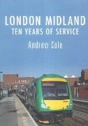 London Midland: Ten Years of Service (Amberley)