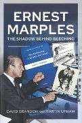 Ernest Marples: The Shadow Behind Beeching (Pen & Sword)