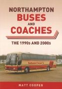 Northampton Buses and Coaches: The 1990s and 2000s (Amberley
