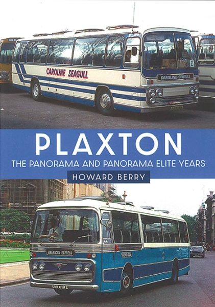 Plaxton: The Panorama and Panorama Elite Years (Amberley)