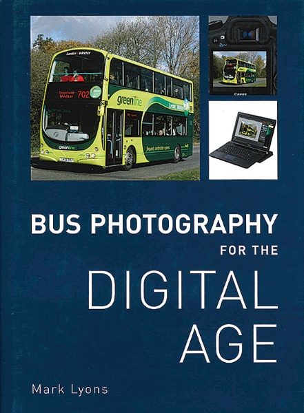 Bus Photography for the Digital Age (Ian Allan)