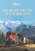 Canadian Pacific in the Rockies (Key Publishing)