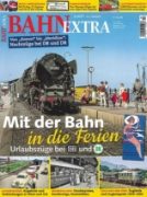 Bahn Extra 4/2017: Mit die Bahn in die Ferein
