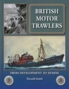 British Motor Trawlers: From Development to Demise (Lightmoor)
