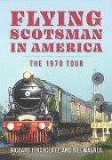 Flying Scotsman in America: The 1970 Tour (Amberley)