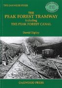 The Peak Forest Tramway including The Peak Forest Canal (Oak