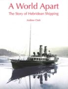 A World Apart: Story of Hebridean Shipping (Stenlake)