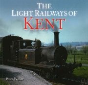 The Light Railways of Kent (Unique)