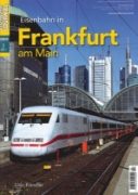 EJ Sonder 2/2017: Eisenbahn in Frankfurt am Main