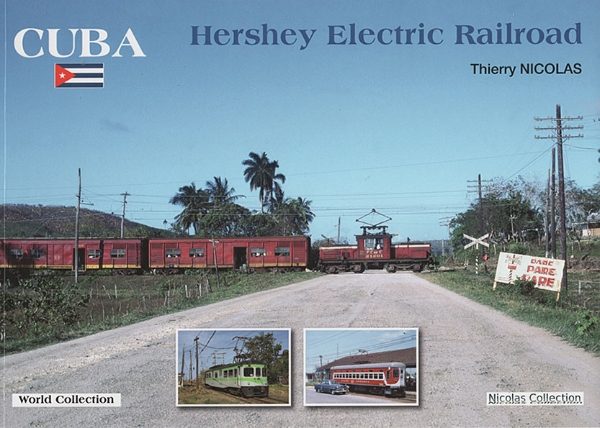 CUBA: Hershey Electric Railroad (Nicolas)