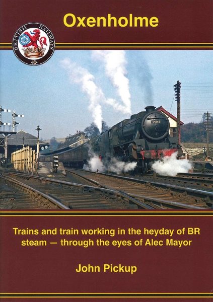 Oxenholme: Trains and Train Workings in the Heyday of BR Ste