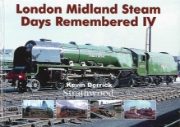 London Midland Steam Days Remembered IV (Strathwood)
