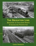 The Brighton Line: Brighton to Coulsdon North: A Signalling Perspective (Lightmoor)