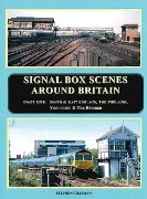 Signal Box Scenes Around Britain Part One: South & East England, The Midlands, Yorkshire & The Humber (Bellcode)