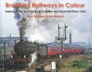 Bradford Railways in Colour Volume 2: L&Y and GN Lines