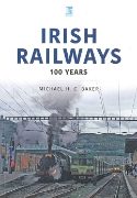 Irish Railways: 100 Years (Key)