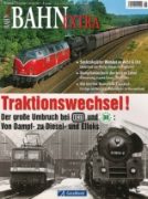 Bahn Extra 6/2010: Traktionswechsel!