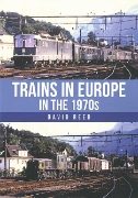 Trains in Europe in the 1970s (Amberley)