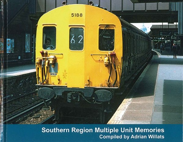 Southern Region Multiple Unit Memories (Transport Treasury)