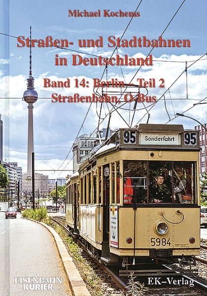 Strassen-und Stadtbahnen Deut 14: Berlin Band 2