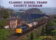 Classic Diesel Years: County Durham (Stenlake)