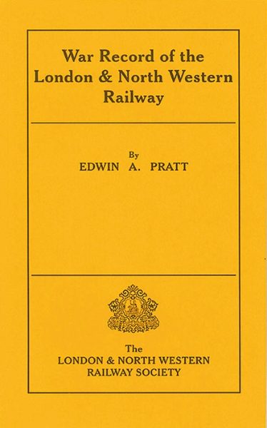 War Record of the London & North Western Railway (LNWR Society)