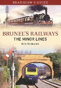 Bradshaw's Guide 3: Brunel' Railways: The Minor Lines (Amberley)