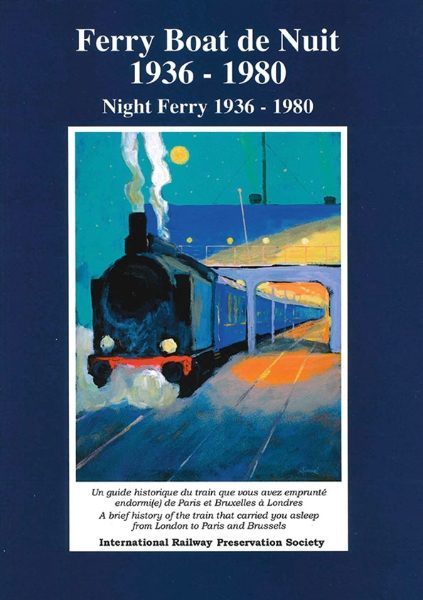 Night Ferry 1936-1980 / Ferry Boat de Nuit 1936-1980 (IRPS)