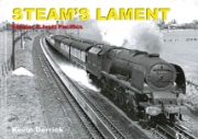 Steam's Lament: Stanier & Ivatt Pacifics (Strathwood)