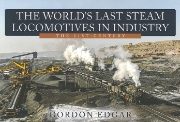 The World's Last Steam Locomotives in Industry: 21st Century