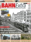 Bahn Extra 1/2024: Die Reichsbahn wird zur Bundesbahn