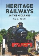 Heritage Railways in the Midlands (Amberley)