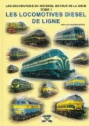 Les Decorations due Materiel Moteur de la SNCB Tome 1: Les Locomotives Diesel de Ligne (PFT)