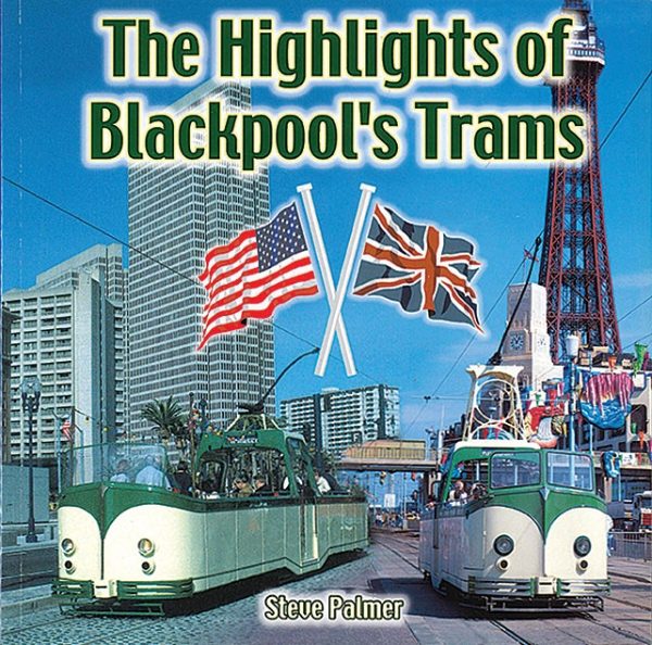 Highlights of Blackpool Trams (Softback)