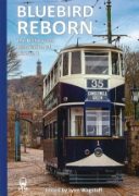 Bluebird Reborn: The History & Restoration of LCC No 1 (LRTA