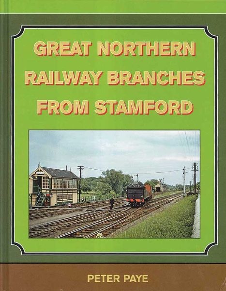 Great Northern Railway Branches from Stamford