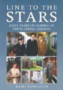 Line to the Stars: Sixty Years of Filming at the Bluebell Ra