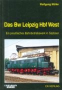 Das Bw Leipzig Hbf West   (EK)